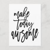 Motivatie Maak Vandaag Geweldige Script Wit Briefkaart (Voorkant)