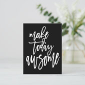 Motivatie Maak Vandaag Geweldige Script Zwart Briefkaart (Staand voorkant)