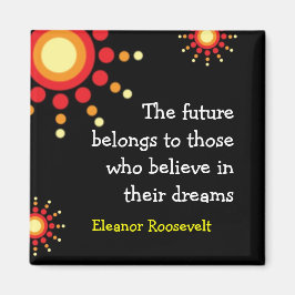 Motivatie magneten ~Eleanor Roosevelt Quote