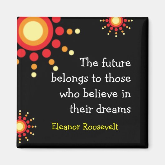 Motivatie magneten ~Eleanor Roosevelt Quote (Voorkant)