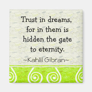 Motivatie Magnets-Dreams~Kahlil Gibran Quote Magneet
