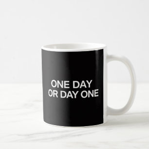 Motivatie Mok - "Eén dag of dag één" Quote
