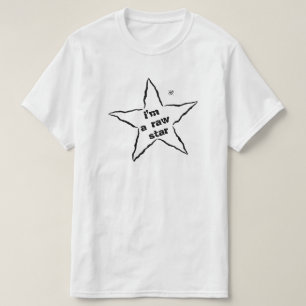 Motivatie motto: "Ik ben een rauwe ster" T-shirt