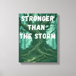 Motivatie muurkunst - sterker dan het Storm Canvas Afdruk