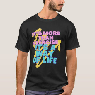 Motivatie Oefening is het leven T-shirt