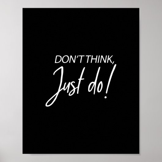 Motivatie ondernemer citeert Dont denkt dat het ge Poster (Voorkant)