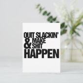 Motivatie parodie stoppen met Slackin Briefkaart (Staand voorkant)