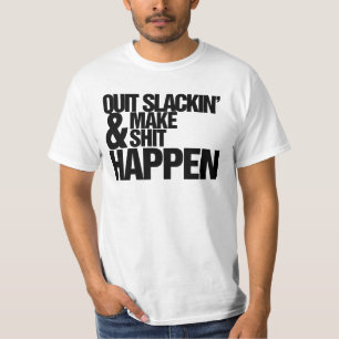 Motivatie parodie stoppen met Slackin T-shirt
