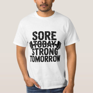 Motivatie - pijn vandaag sterk morgen T-shirt