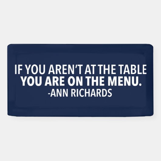 Motivatie politiek citaat van Ann Richards Blue Spandoek (Horizontaal)