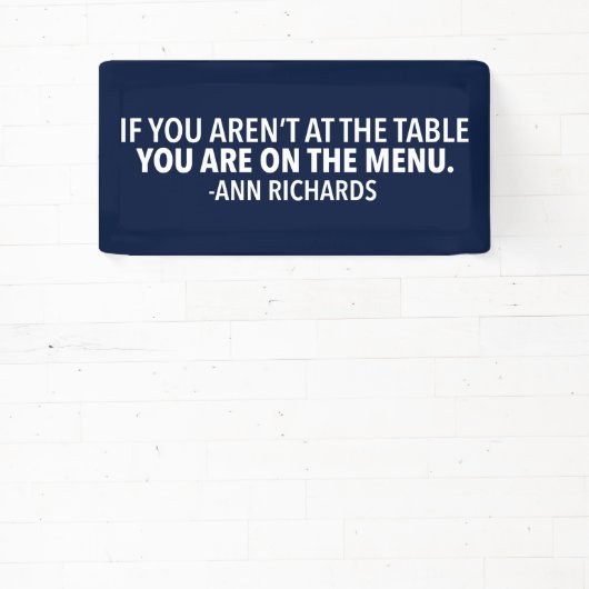 Motivatie politiek citaat van Ann Richards Blue Spandoek (Insitu)