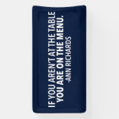 Motivatie politiek citaat van Ann Richards Blue Spandoek (Verticaal)