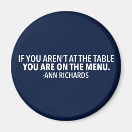 Motivatie politiek citaat van Ann Richards Magneet