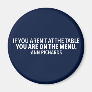 Motivatie politiek citaat van Ann Richards Magneet