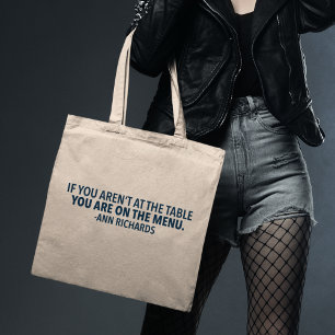 Motivatie politiek citaat van Ann Richards Tote Bag