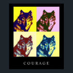 Motivatie Pop Art Courage Wolf Poster Print<br><div class="desc">Digitaal kunstwerk - Wolf Head Computer Animal Art - College Pop Art - Wild Big Animals Computer Afbeeldingen</div>