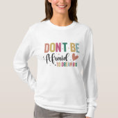 Motivatie positieve quote t-shirt (Voorkant)