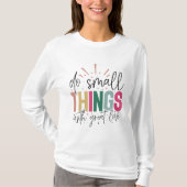 Motivatie positieve quote t-shirt (Voorkant)
