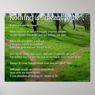 Motivatie Poster: Niets is "Meant to be" Poster