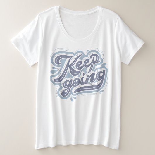 Motivatie prijsopgave: Inspirerend blauw mam Grote Maat T-shirt (Design voorkant)