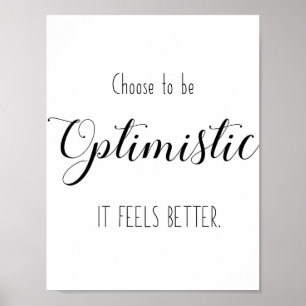 Motivatie prijsopgave - Kies voor een optimistisch Poster