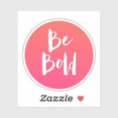 Motivatie Quote Be Bold Roze Sinaasappel Sticker (Vel)