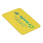 Motivatie Quote Creëer de Toekomstige Magneet (Rechterzijde)