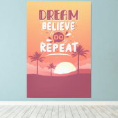 Motivatie Quote Dream Believe Do Herhalen Canvas Afdruk (Insitu (Houten vloer))