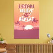 Motivatie Quote Dream Believe Do Herhalen Canvas Afdruk (Insitu (Woonkamer))