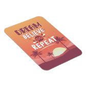 Motivatie Quote Dream Believe Do Herhalen Magneet (Rechterzijde)