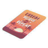 Motivatie Quote Dream Believe Do Herhalen Magneet (Linkerzijde)