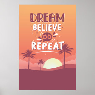 Motivatie Quote Dream Believe Do Herhalen Poster