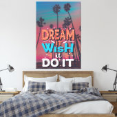 Motivatie Quote Dream Het Wens Het Doen Canvas Afdruk (Insitu (Slaapkamer))