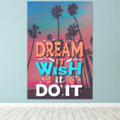 Motivatie Quote Dream Het Wens Het Doen Canvas Afdruk (Insitu (Houten vloer))