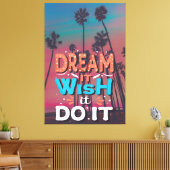Motivatie Quote Dream Het Wens Het Doen Canvas Afdruk (Insitu (Woonkamer))