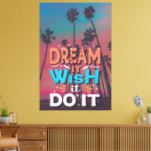 Motivatie Quote Dream Het Wens Het Doen Canvas Afdruk (Insitu (Woonkamer))