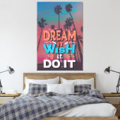 Motivatie Quote Dream Het Wens Het Doen Canvas Afdruk (Insitu (Slaapkamer))