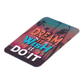 Motivatie Quote Dream Het Wens Het Doen Magneet (Linkerzijde)