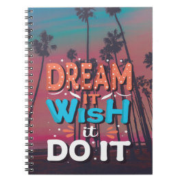 Motivatie Quote Dream Het Wens Het Doen Notitieboek