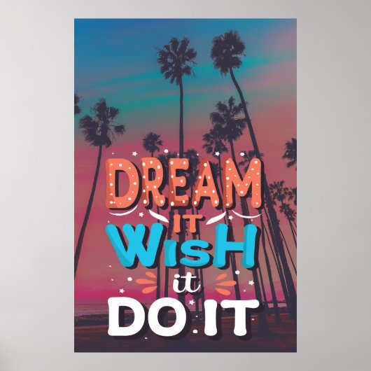 Motivatie Quote Dream Het Wens Het Doen Poster (Voorkant)