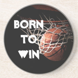 Motivatie Quote Gezegde Basketbal Geboren om te wi Zandsteen Onderzetter