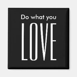 Motivatie quote moderne zwart-wit magneet