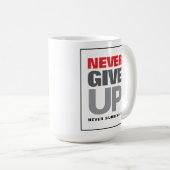 Motivatie quote nooit opgeven nooit opgeven koffiemok (Voorkant rechts)