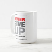 Motivatie quote nooit opgeven nooit opgeven koffiemok (Voorkant links)
