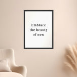 Motivatie Quote omarmen de schoonheid van nu Poster<br><div class="desc">**Introductie van ons Motivatie Poster "Omarm de schoonheid van nu": Inspireer het Cadeau Moment** Verhoog uw ruimte met ons boeiende Motivatie Poster "Omarm de schoonheid van nu". Dit prachtige kunstwerk siert niet alleen uw omgeving, maar dient ook als een dagelijkse herinnering om de schoonheid van het cadeau moment te omarmen...</div>