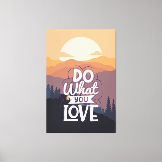 Motivatie Quote ontwerp Doe Wat je Liefde Canvas Afdruk (Voorkant)