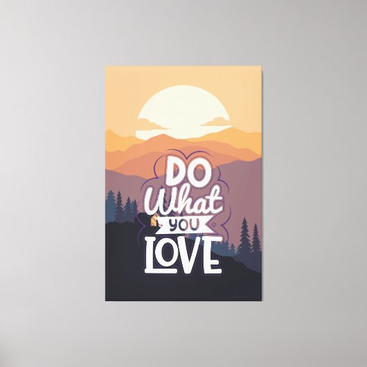 Motivatie Quote ontwerp Doe Wat je Liefde Canvas Afdruk (Voorkant)