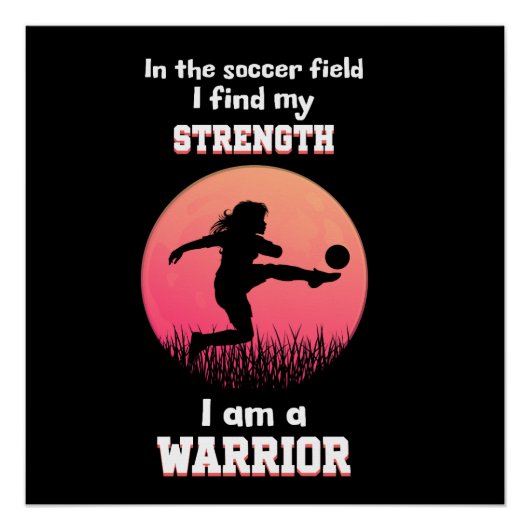 Motivatie quote over meisje dat voetbal speelt perfect poster (Voorkant)