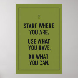 Motivatie quote Poster - "Begin waar je bent"