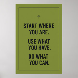 Motivatie quote Poster - "Begin waar je bent"